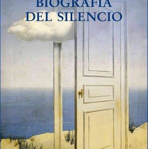 Biografía del silencio