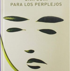 Una guía para los perplejos