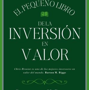 El pequeño libro de la inversión en valor