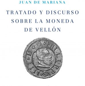 Tratado y discurso sobre la moneda de vellón