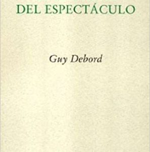 La sociedad del espectáculo