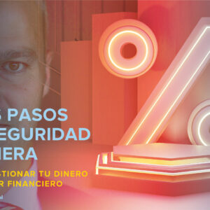 5+1: Los pasos de la seguridad financiera