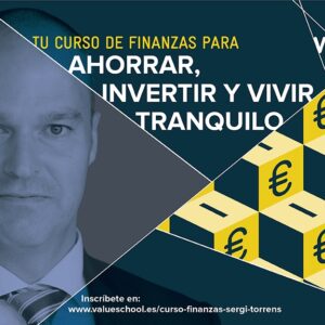 Tu curso de finanzas para ahorrar, invertir y vivir tranquilo