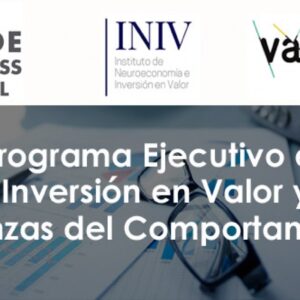 [II EDICIÓN] Programa Ejecutivo en Inversión en Valor y Finanzas del Comportamiento