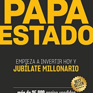 Independízate de Papá Estado