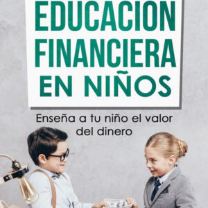 Desarrollo de la educación financiera en niños