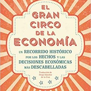 El gran circo de la economía