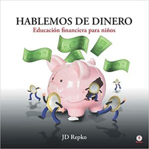 Hablemos de dinero: Educación financiera para niños