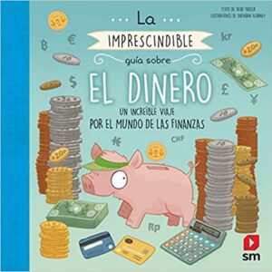 LA IMPRESCINDIBLE GUIA SOBRE EL DINERO