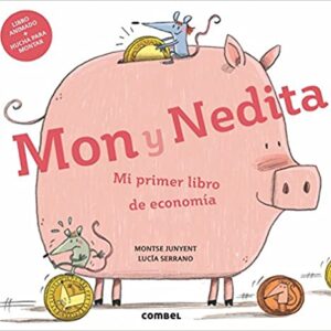 Mon y Nedita. Mi primer libro de economía