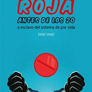 Pastilla roja antes de los veinte