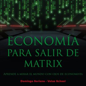 Economía para salir de Matrix
