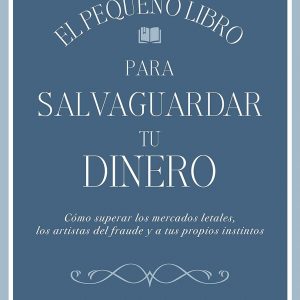 El pequeño libro para salvaguardar tu dinero