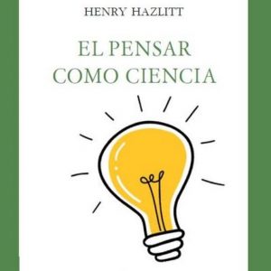 El pensar como ciencia