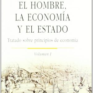 El hombre, la economía y el Estado