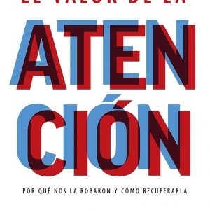 El valor de la atención